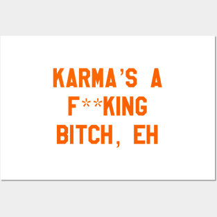 karma's a... Posters and Art